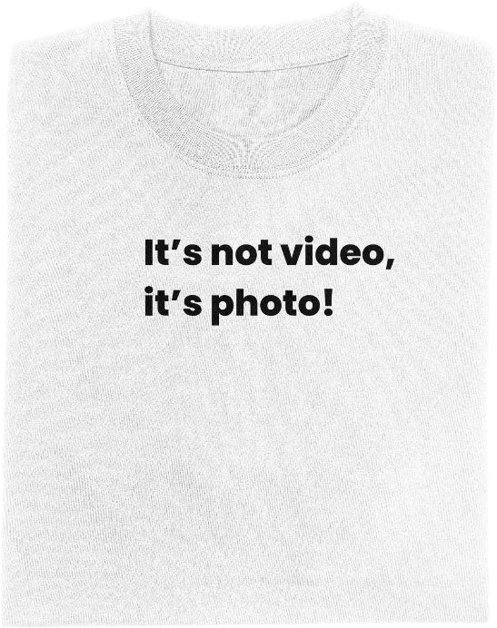 Not video, photo! | Light